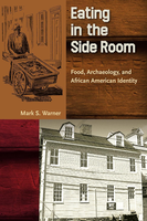 Eating in the Side Room: Food, Archaeology and African American Identity