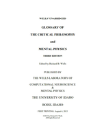 Wells' Unabridged Glossary of the Critical Philosophy and Mental Physics (3rd ed.)