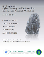 Proceedings of the Sixth Annual Cyber Security and Information Intelligence Workshop