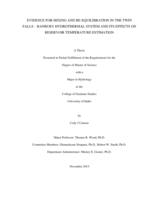 Evidence for Mixing and Re-equilibration in the Twin Falls - Banbury Hydrothermal System and Its Effects on Reservoir Temperature Estimation