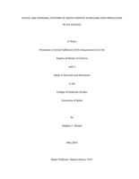 SPATIAL AND TEMPORAL PATTERNS OF WATER CONTENT IN DRYLAND CROP PRODUCTION IN THE PALOUSE