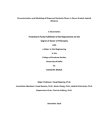 Characterization and Modeling of Dispersed Synthetic Fibers in Dense Graded Asphalt Mixtures