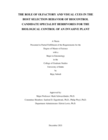 THE ROLE OF OLFACTORY AND VISUAL CUES IN THE HOST SELECTION BEHAVIOR OF BIOCONTROL CANDIDATE SPECIALIST HERBIVORES FOR THE BIOLOGICAL CONTROL OF AN INVASIVE PLANT