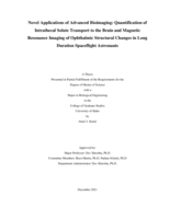 Novel Applications of Advanced Bioimaging: Quantification of Intrathecal Solute Transport to the Brain and Magnetic Resonance Imaging of Ophthalmic Structural Changes in Long Duration Spaceflight Astronauts