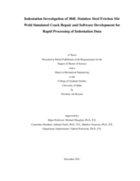 Indentation Investigation of 304L Stainless Steel Friction Stir Weld Simulated Crack Repair and Software Development for Rapid Processing of Indentation Data
