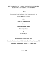 DEVELOPMENT OF PREDICTION MODELS FOR SKID RESISTANCE OF ASPHALT PAVEMENTS
