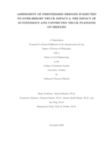 ASSESSMENT OF PRESTRESSED BRIDGES SUBJECTED TO OVER-HEIGHT TRUCK IMPACT & THE IMPACT OF AUTONOMOUS AND CONNECTED TRUCK PLATOONS ON BRIDGES