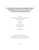 A Hydrologic and Geochemical Investigation of Basin Infiltrated River Water in Alluvial, Basalt, and Combination Alluvial/Basalt Aquifers