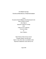 Two Roads Converge: Exercises in Discretion in a Virtual Environment