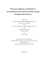 Movement, Migration, and Melody: An interdisciplinary study of juvenile salmon ecology through otolith chemistry