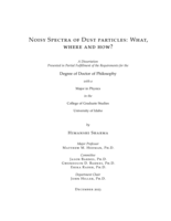 Noisy Spectra of Dust Particles: What, Where and How?