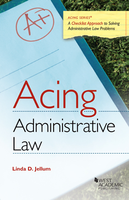 Acing Administrative Law: a checklist approach to solving administrative law problems