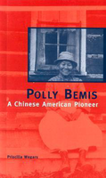 Polly Bemis, a Chinese American pioneer