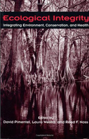 Ecological integrity: integrating environment, conservation and health