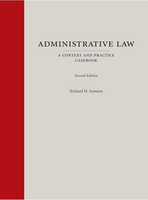 Administrative law : a context and practice casebook