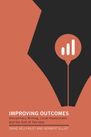 Improving outcomes: disciplinary writing, local assessment, and the aim of fairness