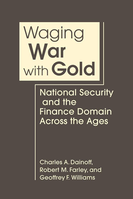 Waging war with gold: national security and the finance domain across the ages