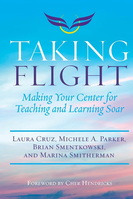 Taking Flight: Making Your Center for Teaching and Learning Soar