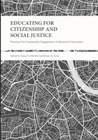 Educating for citizenship and social justice: Practices for Community Engagement at Research Universities