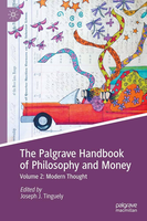 The Palgrave Handbook of Philosophy and Money : Volume 2: Modern Thought
