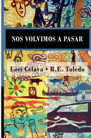 Nos Volvimos a Pasar: We Crossed Again