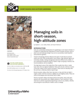 Short-Season, High-Altitude Gardening: Managing Soils in Short-Season, High Altitude Zones