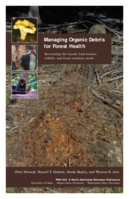 Managing Organic Debris for Forest Health