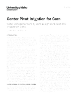 Center Pivot Irrigation for Corn: Water Management and  System Design Considerations in Southern Idaho