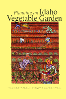 Planning an Idaho Vegetable Garden