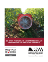 Six Steps to Calibrate and Optimize Airblast Sprayers