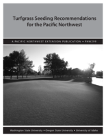 Turfgrass Seeding Recommendations for the PNW