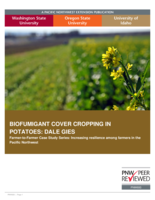 Biofumigant Cover Cropping in Potatoes: Dale Gies (Farmer-to-Farmer Case Study Series)
