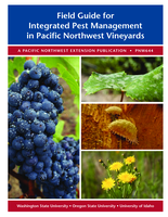 Field Guide for Integrated Pest Management in Pacific Northwest Vineyards