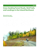 Grass Seeding Forest Roads, Skid Trails, & Landings in the Inland NW