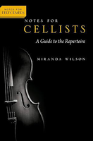 Notes for Cellists: A Guide to the Repertoire