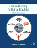 Feed and Feeding for Fish and Shellfish: Nutritional Physiology