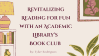 Revitalizing Reading for Fun with an Academic Library's Book Club