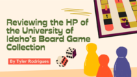 Reviewing the HP of the University of Idaho’s Board Game Collection