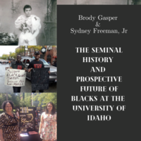 The Seminal History and Prospective Future of Blacks at the University of Idaho