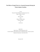 The Effects of Liquid Water in a Seasonal Snowpack During the Winter-Spring transition