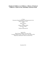 [En]slaved Children Are Children: A History of Enslaved Children’s Culture in the American South.