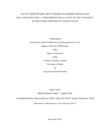 FACULTY PERCEPTIONS ABOUT SHARED LEADERSHIP AND QUALITY EDUCATION DELIVERY: A PHENOMENOLOGICAL STUDY OF ONE UNIVERSITY IN THE PACIFIC NORTHWEST, UNITED STATES