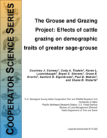 The Grouse and Grazing Project: Effects of cattle grazing on demographic traits of greater sage-grouse