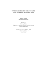 Outdoor Recreation Use And Value: Snake River Basin of Central Idaho