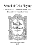 School of Cello Playing: A new translation of Carl Davidoff's Violoncell-Schule