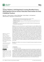 Young Children's Self-Regulated Learning Benefited from a Metacognition-Driven Science Education Intervention for Early Childhood Teachers