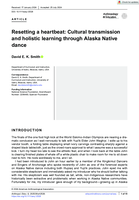 Resetting a heartbeat: Cultural transmission and holistic learning through Alaska Native dance