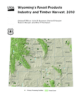 Wyoming's Forest Products Industry and Timber Harvest, 2010