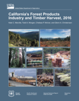 California’s forest products industry and timber harvest, 2016.