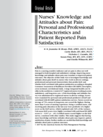 Nurses' Knowledge and Attitudes about Pain: Personal and Professional Characteristics and Patient Reported Pain Satisfaction